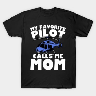My Favorite Pilot Calls Me Mom T-Shirt